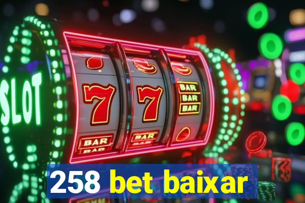 258 bet baixar